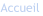 Accueil
